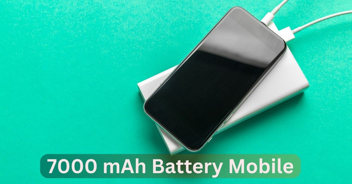 7000 mAh Battery Mobile